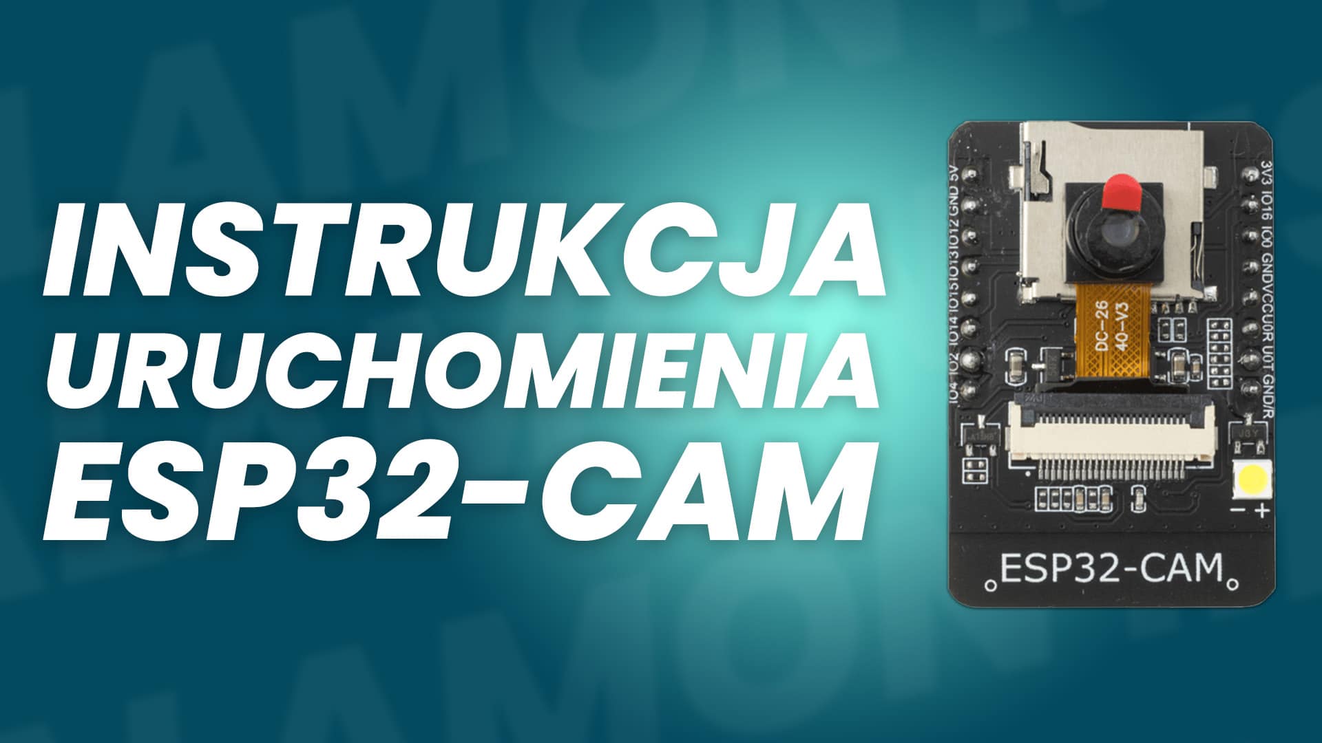 Instrukcja uruchomienia ESP32-CAM
