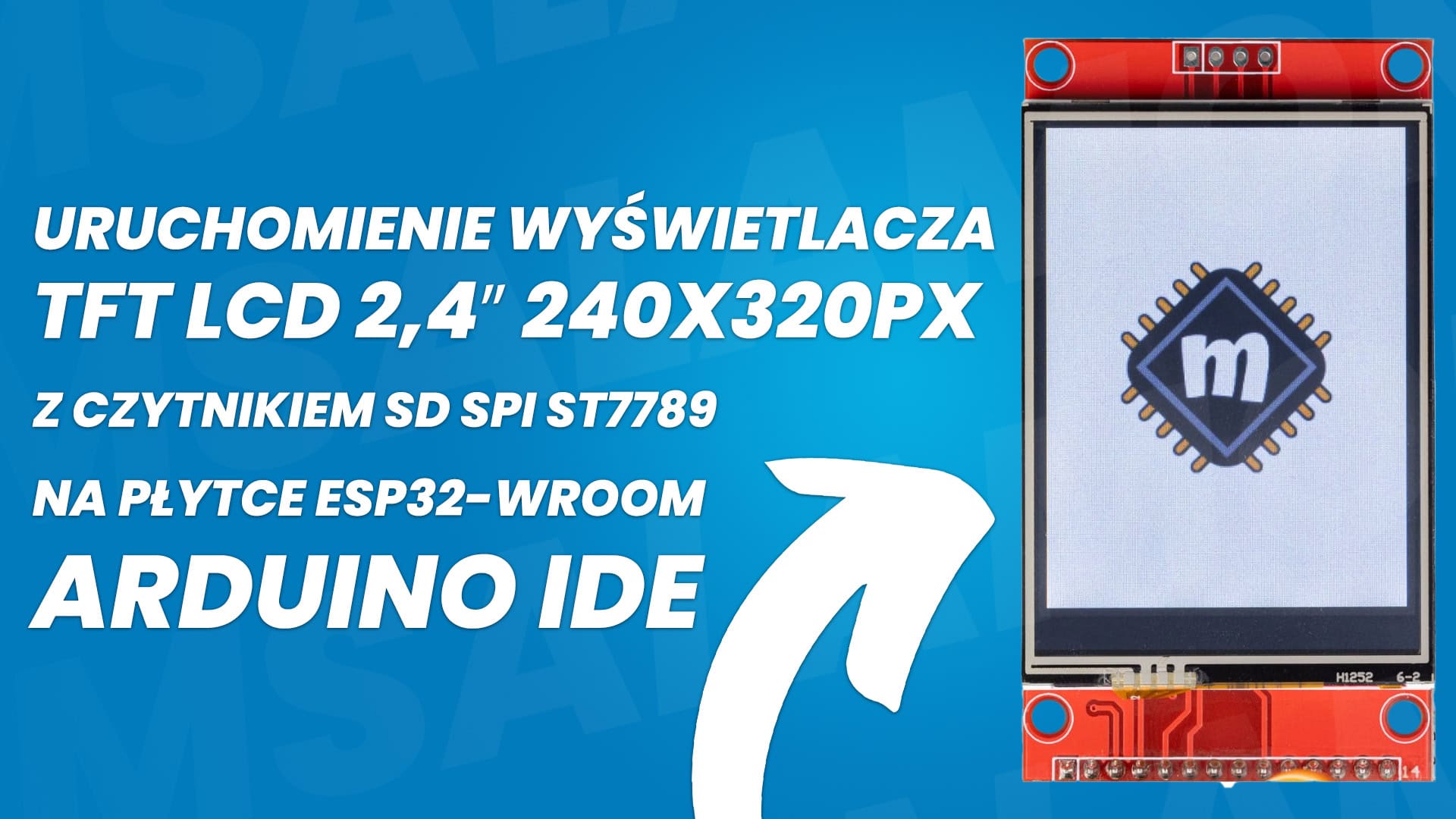 Instrukcja uruchomienia wyświetlacza TFT LCD 2,4″ 240x320px z czytnikiem SD SPI ST7789 na płytce ESP32-WROOM. Środowisko programistyczne Arduino IDE.