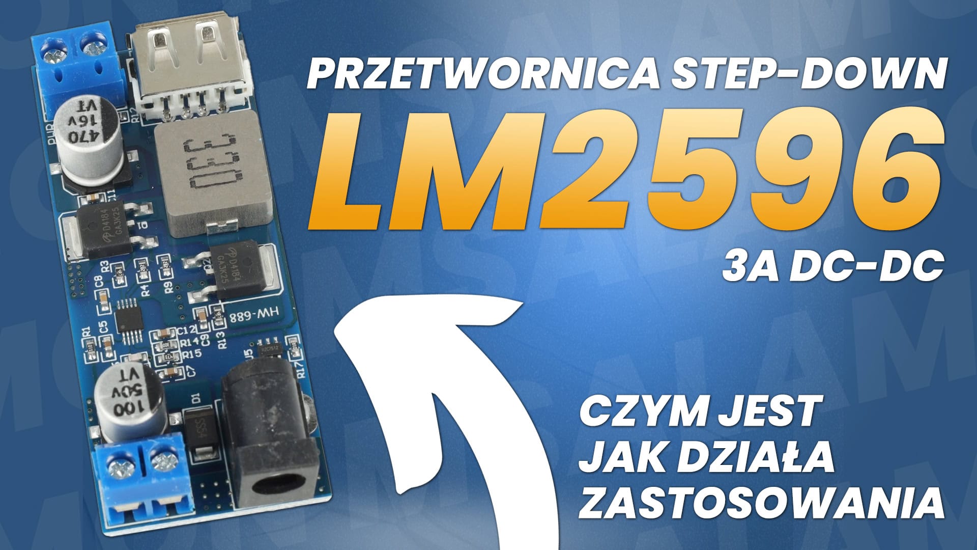 Przetwornica step-down LM2596 3A DC-DC – czym jest, jak działa i zastosowania